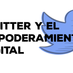 Twitter y el empoderamiento (digital)